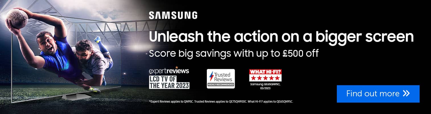 Samsung - score big with savings up to £500 off