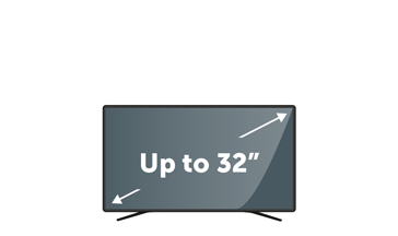 TVs up to 32"