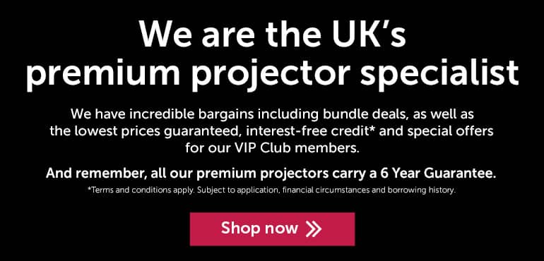 We are the UKs premium projector specialists