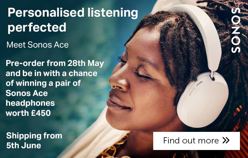 Sonos Ace - Pre-order from 28th May to be in with a chance of winner a pair of Sonos Ace headphones worth £450