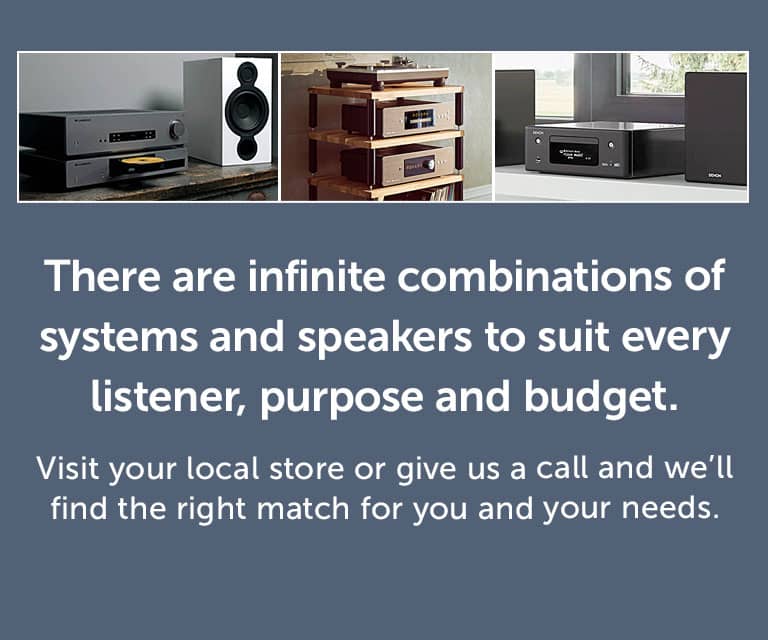 Infinite combinations of systems & speakers