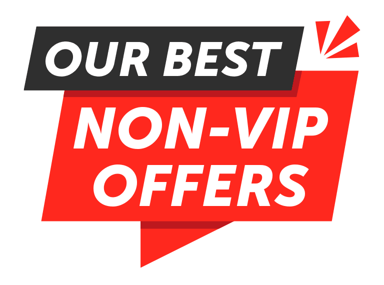Our Best Non-Vip Offers