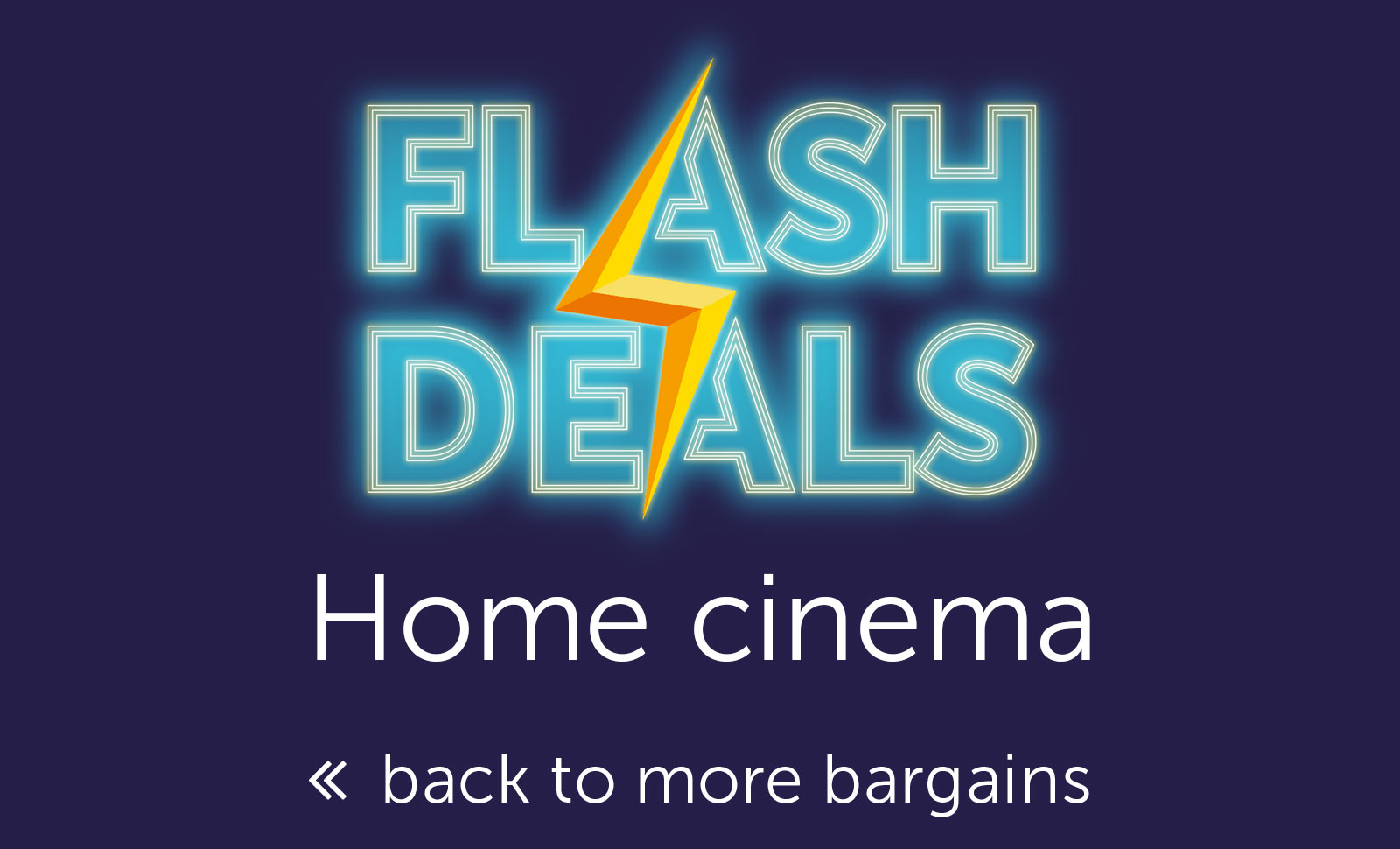 Flash Deals - Home cinema