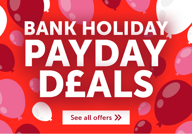 Bank holiday payday deals