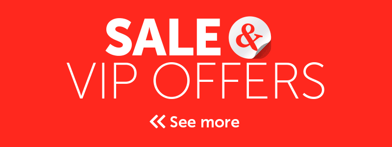 Sale & VIP Offers