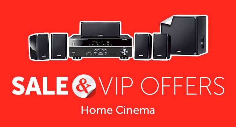 Sale & VIP Offers - Home Cinema
