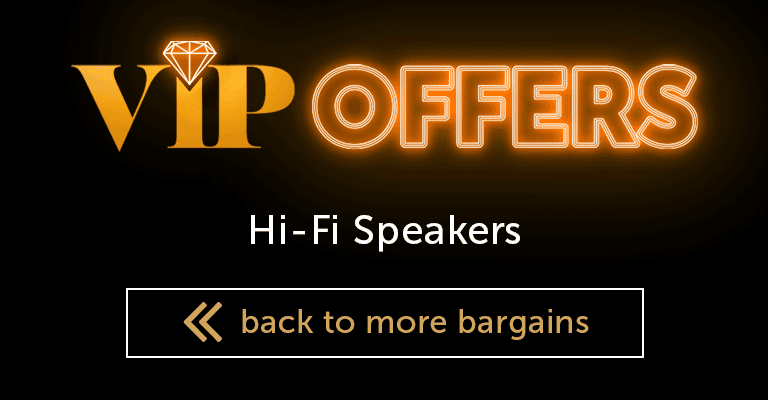 VIP Offers - Hi-Fi Speakers