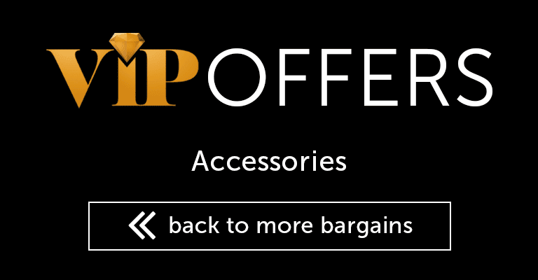 VIP Deals - Accessories