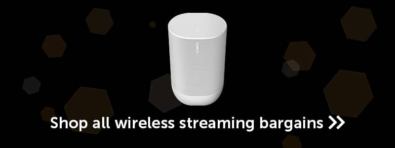 Wireless streaming bargains