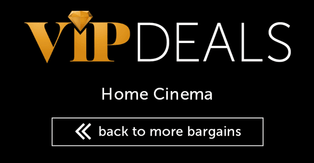 VIP Deals - Home Cinema