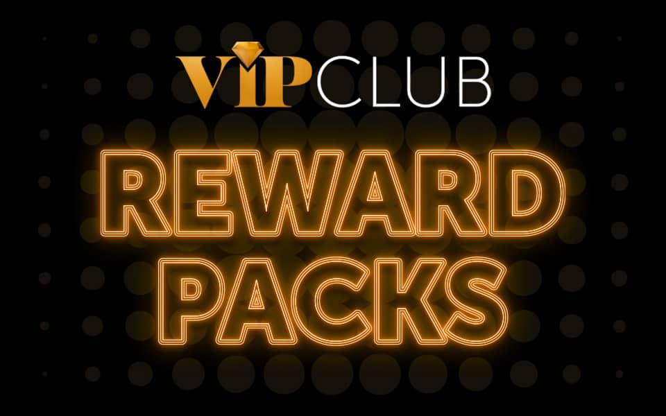 Complimentary VIP Reward Packs