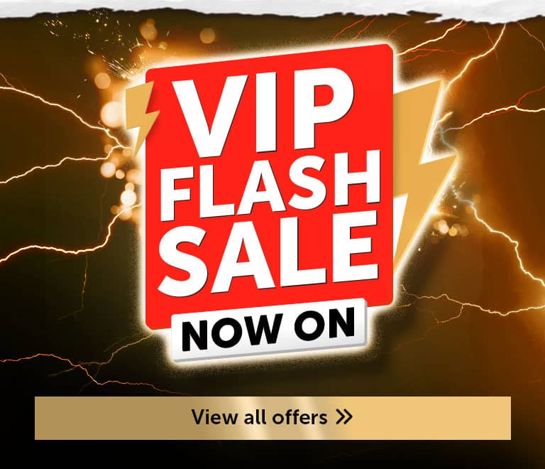 VIP Flash Sale - Now on