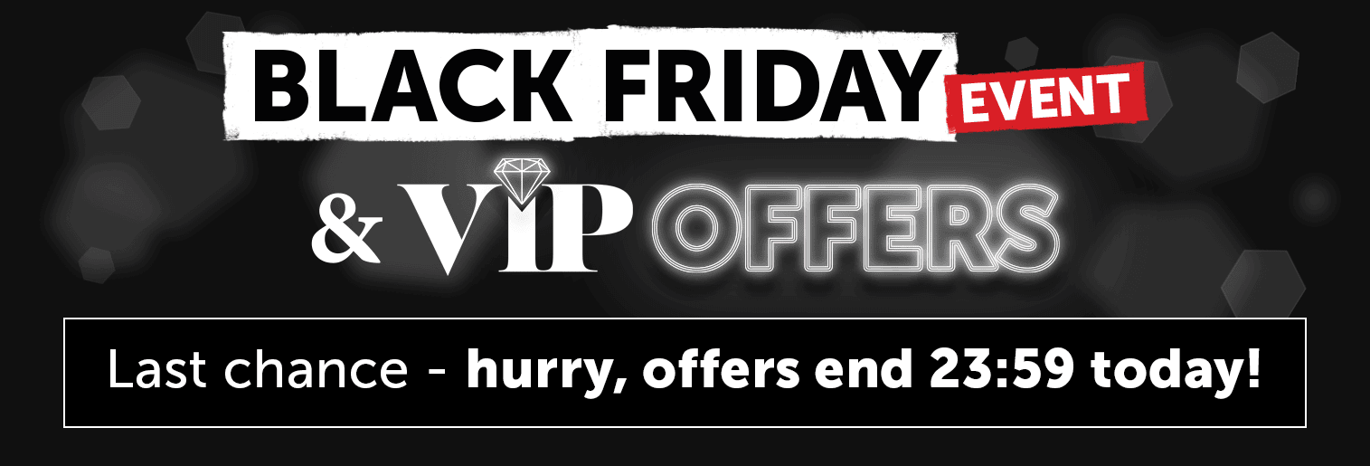 Black Friday VIP Offers - End Today!