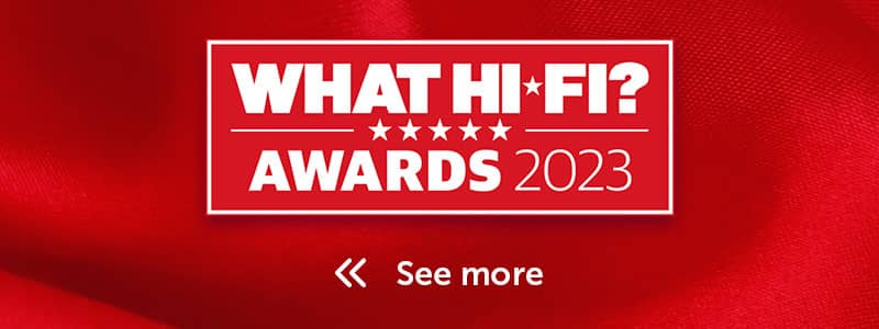 See more winners from the What Hi-Fi Awards 2023